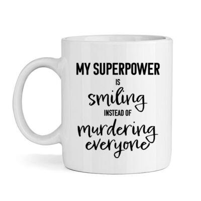 My Superpower is Smiling Mug Thumbnail